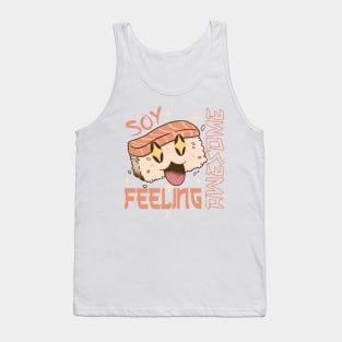 Feeling Soy Awesome - foodie puns Tank Top